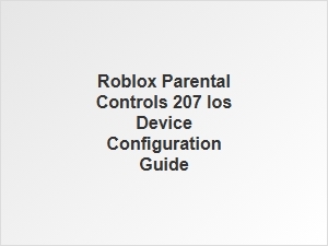 Roblox Parental Controls Setup for Ios Devices