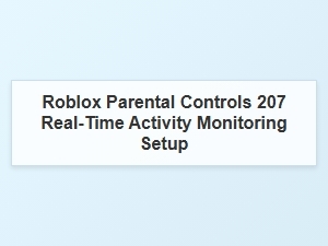 Set Up Real-Time Activity Monitoring for Roblox Screen Time