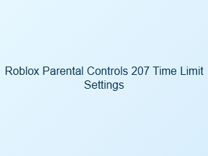 Set Time Limits with Roblox Parental Controls